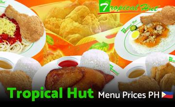 Tropical Hut Philippines Menu Price