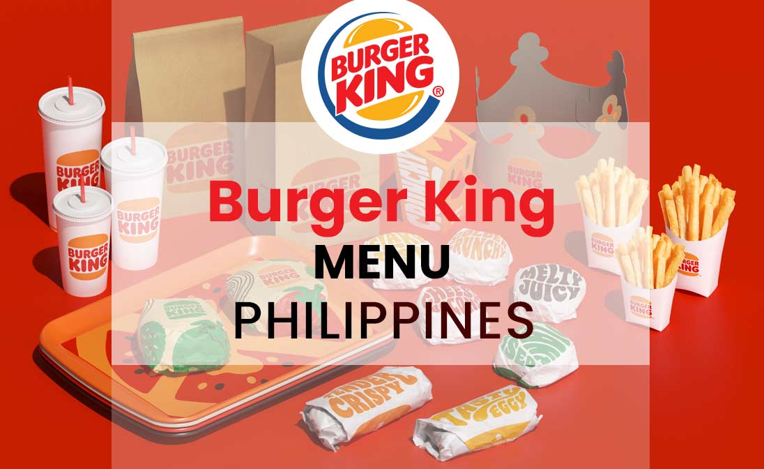 Burger King Menu Prices Philippines 2025