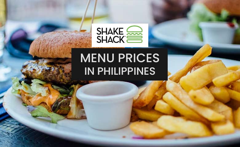 Shake Shack Menu Prices Philippines 2025