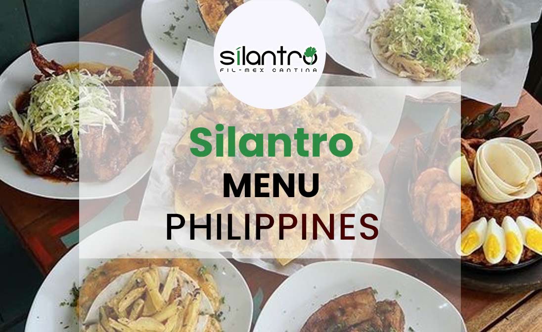 Silantro Menu Prices Philippines 2025